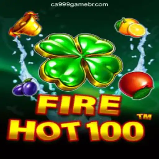 Explore the Thrilling World of FireHot100 at CA999.Game Brasil