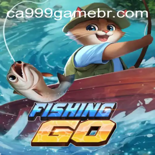 Discover the Thrills of FishingGO and CA999.Game Brasil